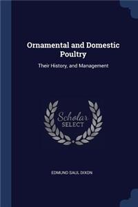 Ornamental and Domestic Poultry
