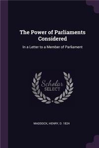 Power of Parliaments Considered