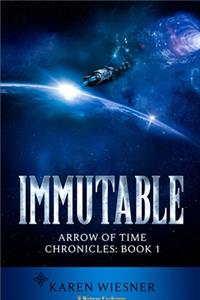 Immutable, Arrow of Time Chronicles
