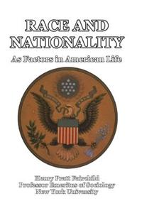 Race and Nationality as Factors in American Life