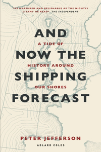 And Now the Shipping Forecast