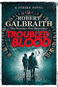 Troubled Blood: Winner of the Crime and Thriller British Book of the Year Award 2021