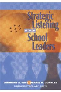 Strategic Listening for School Leaders
