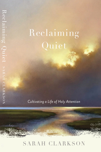 Reclaiming Quiet