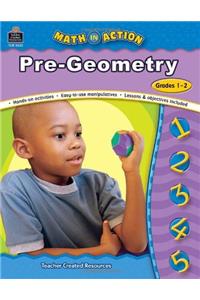 Math In Action: Pre-geometry:grade 1-2