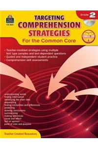 Targeting Comprehension Strategies for the Common Core Grd 2