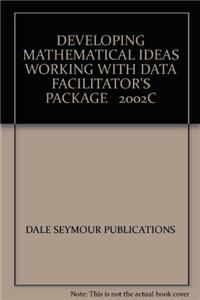 Developing Mathematical Ideas Working with Data Facilitator's Package 2002c