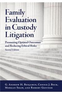 Family Evaluation in Custody Litigation