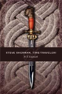 Steve Sherman, Time-Traveler!