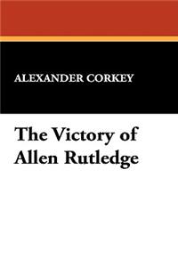 The Victory of Allen Rutledge