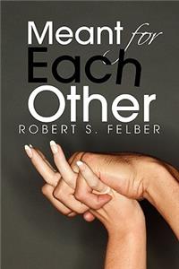 Meant for Each Other