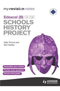 My Revision Notes Edexcel (B) GCSE Schools History Project