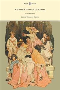 A Childs Garden of Verses - Illustrated by Jessie Willcox Smith