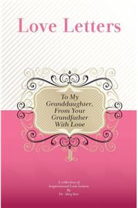 To My Granddaughter, From Your Grandfather With Love