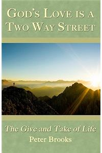 God's Love Is A Two Way Street