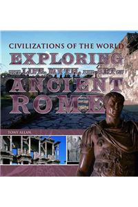 Exploring the Life, Myth, and Art of Ancient Rome