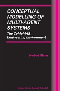 Conceptual Modelling of Multi-Agent Systems