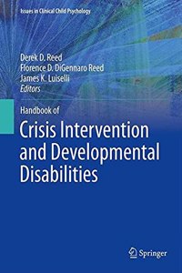 Handbook of Crisis Intervention and Developmental Disabilities