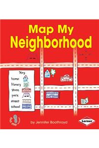 Map My Neighborhood