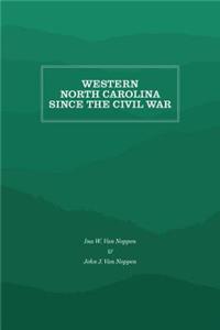 Western North Carolina Since the Civil War