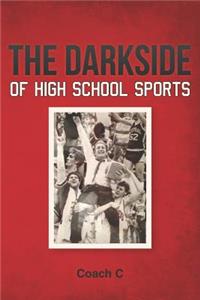 Darkside of High School Sports