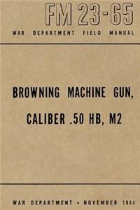 Browning Machine Gun, Caliber .50 HB, M2