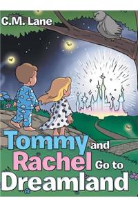 Tommy and Rachel Go to Dreamland