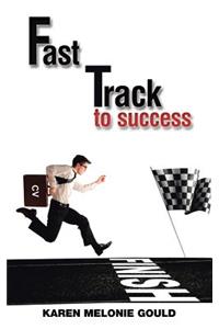 Fast Track to Success