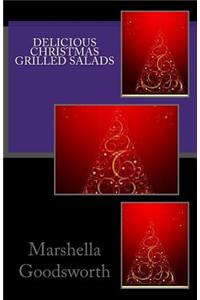 Delicious Christmas Grilled Salads