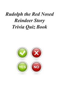 Rudolph the Red Nosed Reindeer Story Trivia Quiz Book