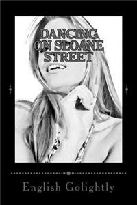 Dancing On Sloane Street