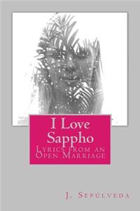 I Love Sappho