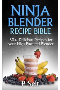 Ninja Blender Recipe Bible