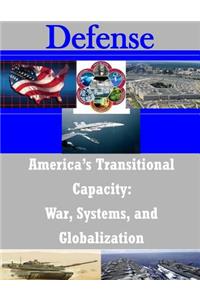 America's Transitional Capacity