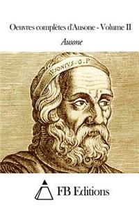 Oeuvres complètes d'Ausone - Volume II