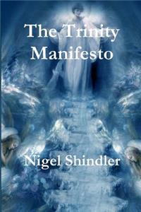 The Trinity Manifesto