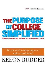 Purpose of College Simplified
