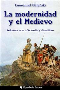 modernidad y el Medievo: Reflexiones sobre la Subversión y el feudalismo