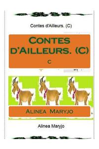 Contes D'Ailleurs. (C): C