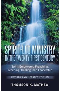 Spirit-Led Ministry in the Twenty-First Century Revised and Updated Edition