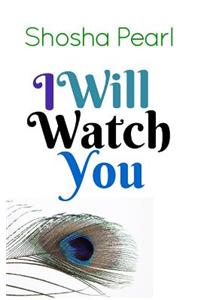 I Will Watch You: Four Short Tales of Jewish Love and Lust
