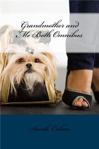 Grandmother and Me Both Omnibus