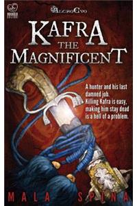 Kafra the Magnificent