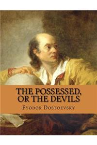 The Possessed, or the Devils