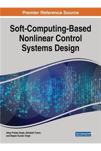 Soft-Computing-Based Nonlinear Control Systems Design