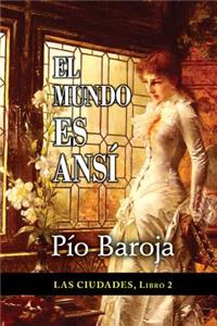 El mundo es ansí