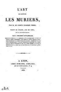 L'Art de Cultiver Les Mûriers