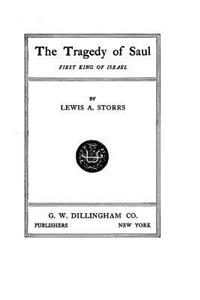 Tragedy of Saul, First King of Israel