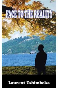Face to the Reality