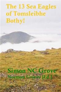 The Thirteen Sea Eagles of Tomsleibhe Bothy!